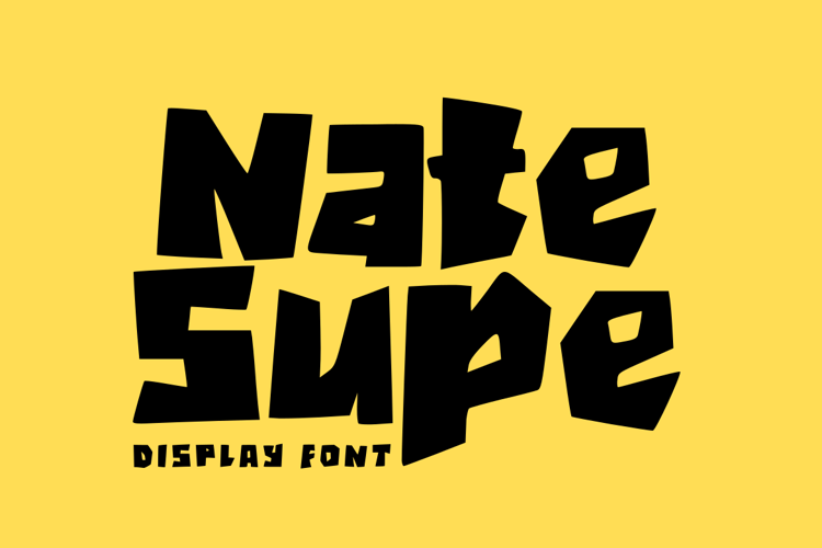Preview of Nate Supe Font