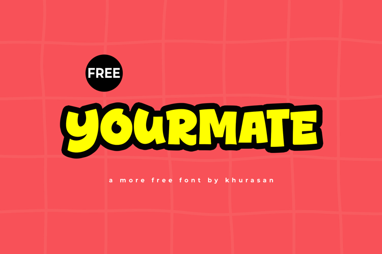 Preview of Yourmate Font