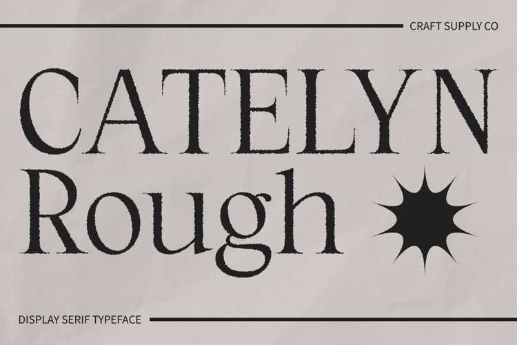 Preview of Catelyn Rough Font