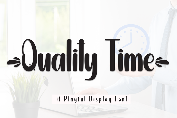 Preview of Quality Time Font