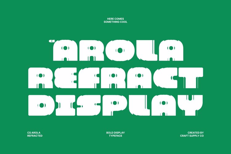 Preview of CS Arola Refracted Font