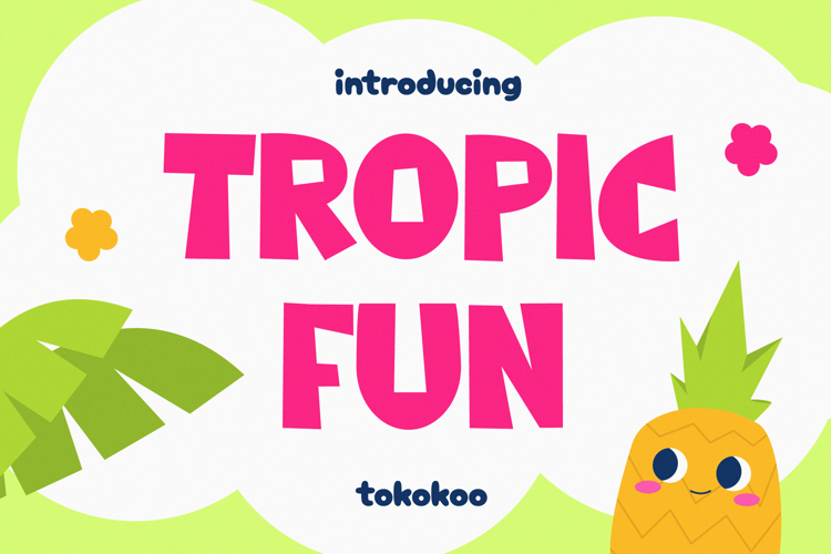 Preview of Tropicfun Font