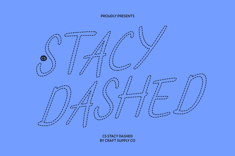 Preview of CS Stacy Dashed Font