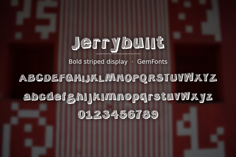 Preview of Jerrybuilt Font