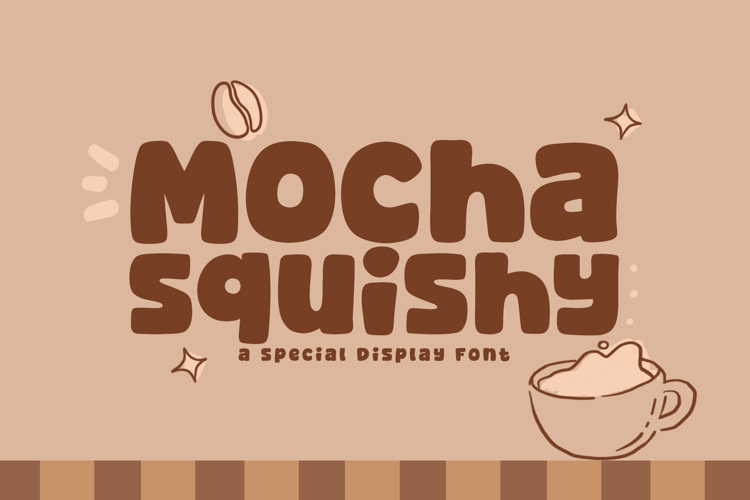 Preview of Mocha Squishy Font