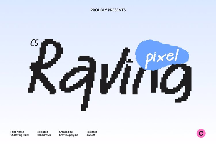 Preview of CS Raving Pixel Font