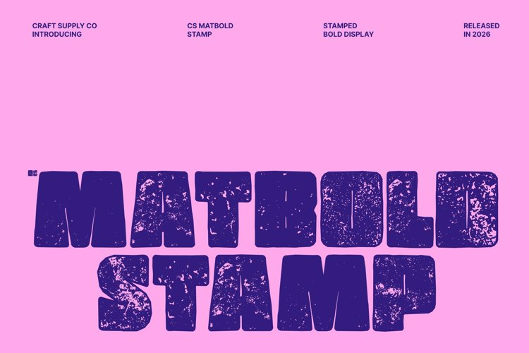 Preview of CS Matbold Stamp Font