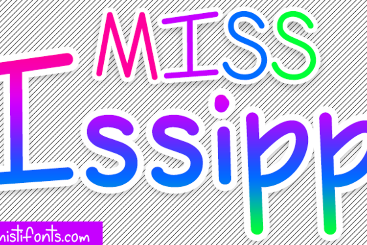 Miss Issippi Font
