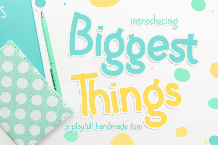Biggest Things Font