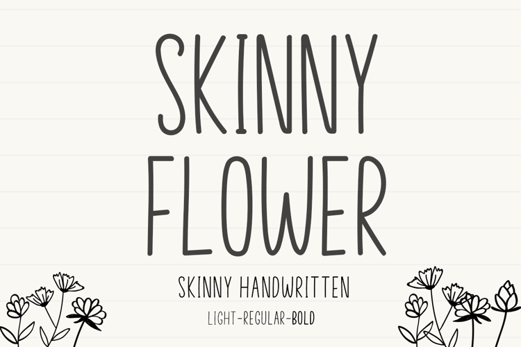 Skinny Flower Font