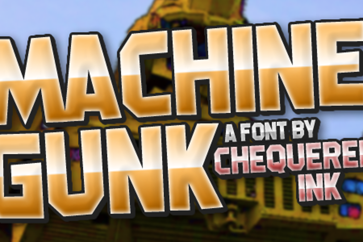 Machine Gunk Font