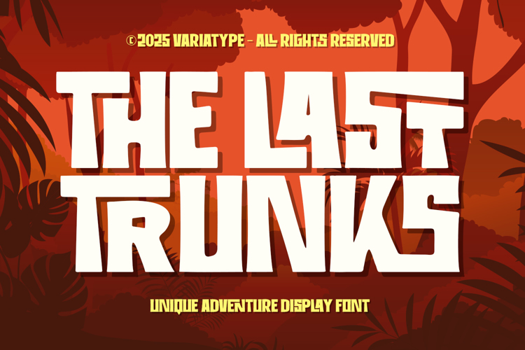 Preview of THE LAST TRUNKS Font