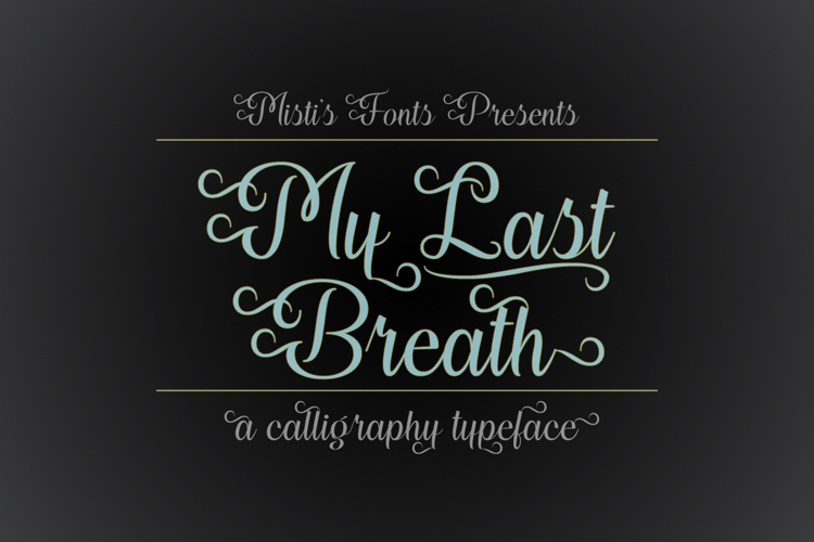 My Last Breath Font