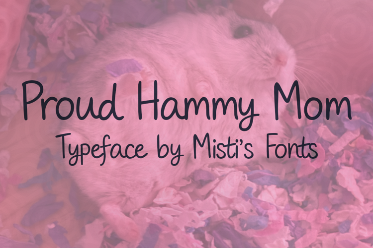 Preview of Proud Hammy Mom Font