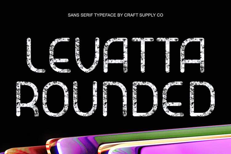Preview of Levatta Rounded Stamp Font