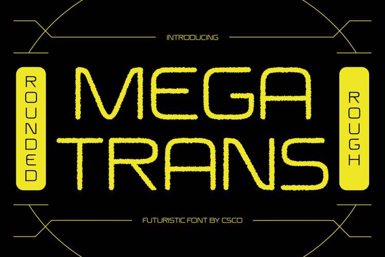 Preview of Megatrans Rounded Rough Font
