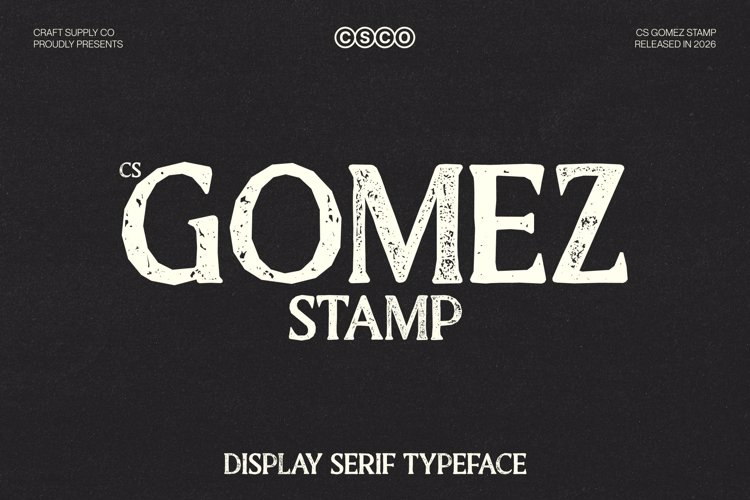 Preview of CS Gomez Stamp Font