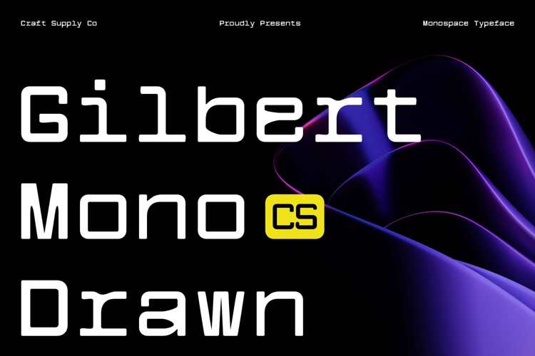 Preview of CS Gilbert Mono Drawn Font