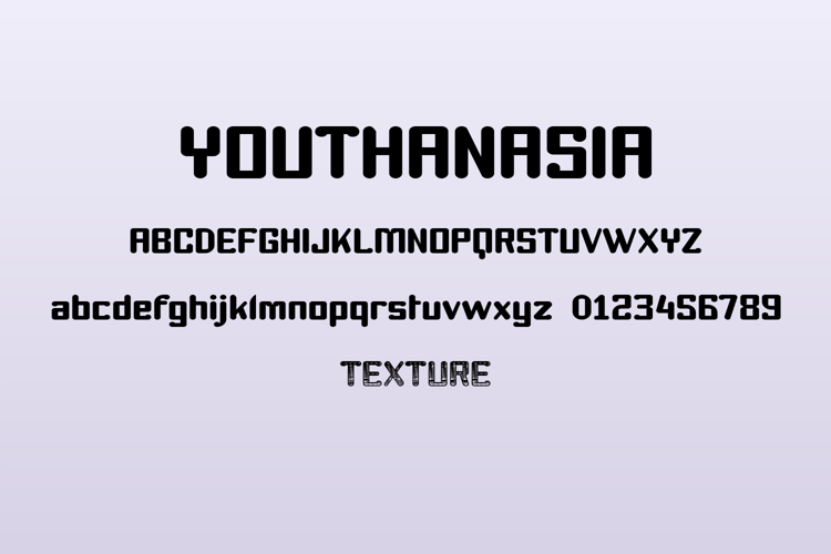 Preview of Youthanasia Font