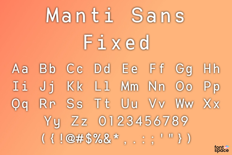 Manti Sans Fixed Font