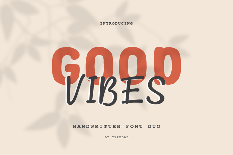 Good Vibes Font