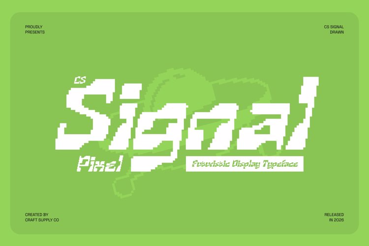Preview of CS Signal Pixel Font