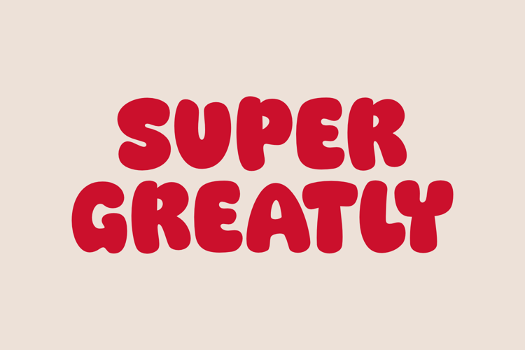 Preview of Super Greatly Font