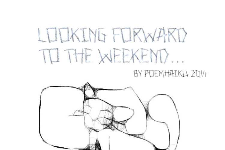Looking forward to the weekend! Font