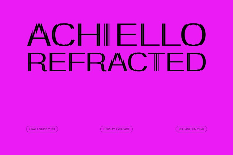 Preview of Achiello Refracted Font