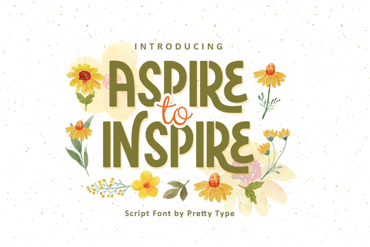 Aspire to Inspire Font