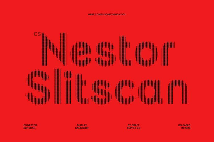 Preview of CS Nestor Slitscan Font