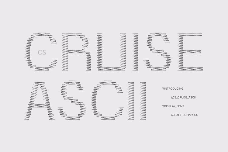 Preview of CS Cruise Ascii Font