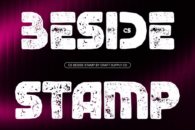 Preview of CS Beside Stamp Font