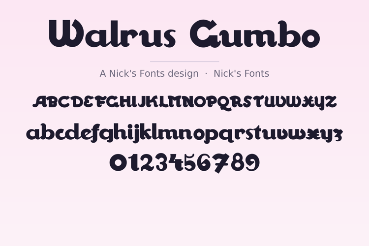 Preview of Walrus Gumbo Font