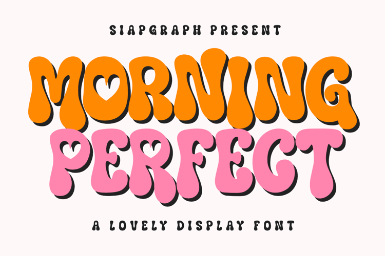Preview of Morning Perfect Font
