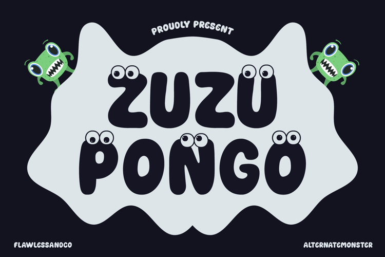 Preview of ZUZUPONGO Font
