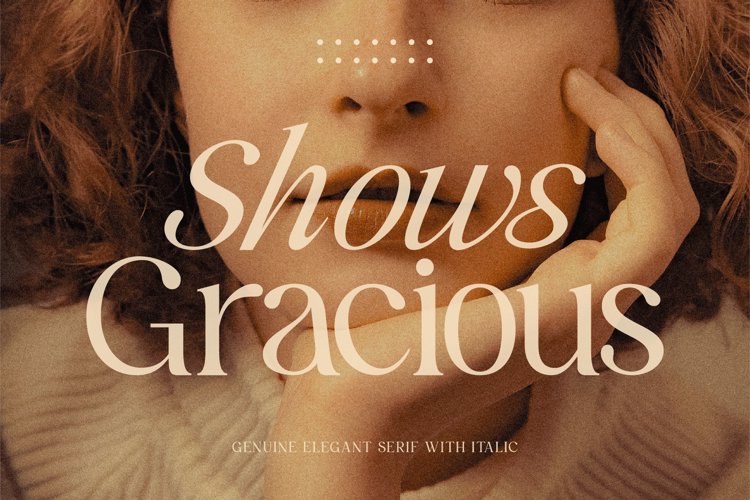 Preview of Shows Gracious Font