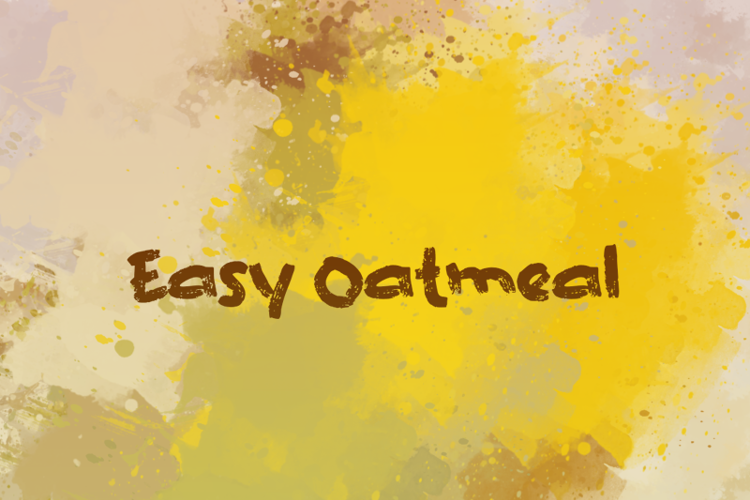 e Easy Oatmeal Font