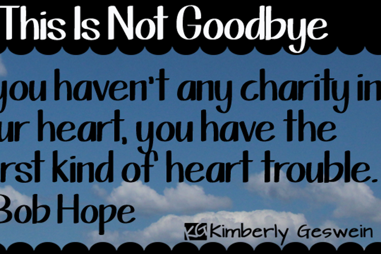 KG This Is Not Goodbye Font