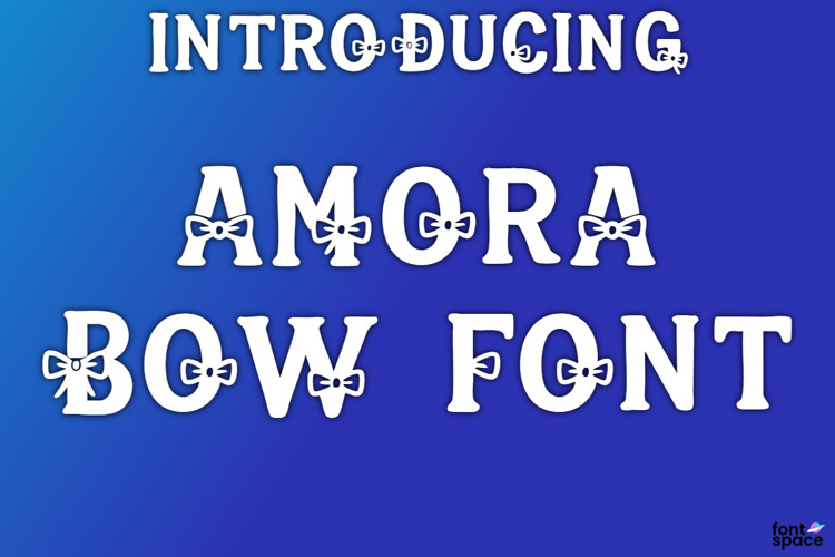 Preview of Amora Bow Font