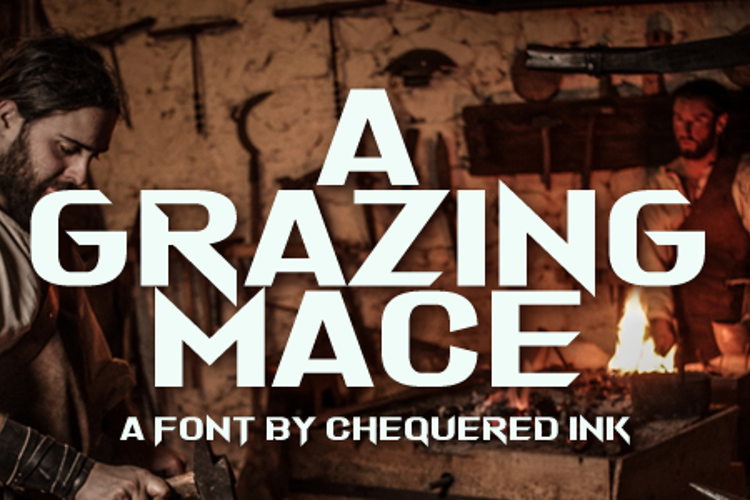 A Grazing Mace Font