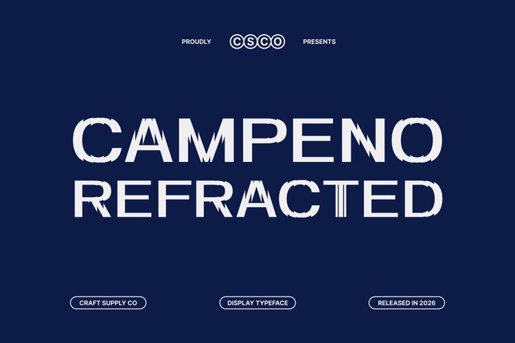 Preview of Campeno Refracted Font