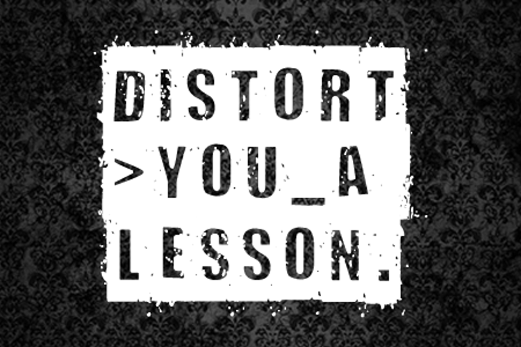 Distort You A Lesson Font