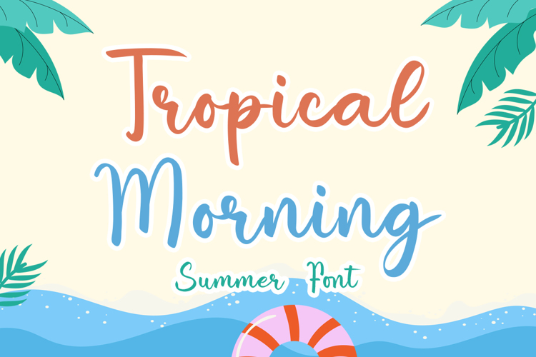Preview of Tropical Morning Font