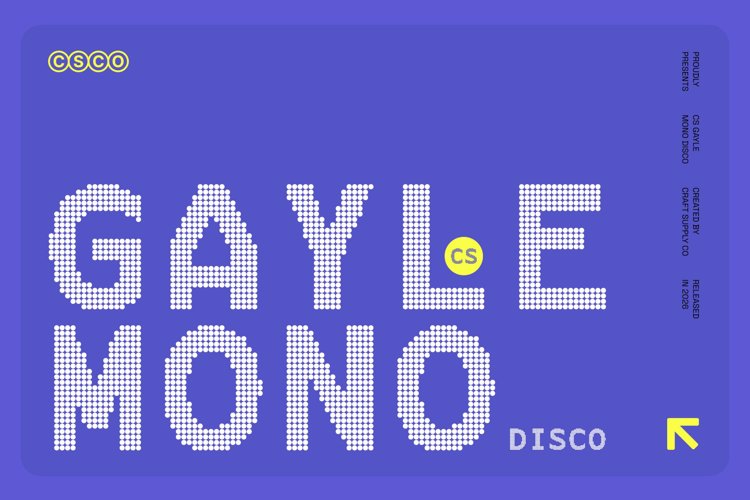 Preview of CS Gayle Mono Disco Font