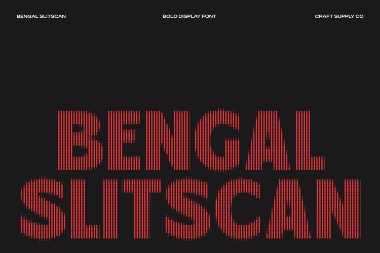 Preview of Bengal Slitscan Font