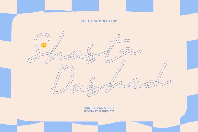 Preview of CS Shasta Dashed Font