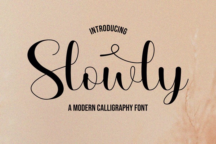 Slowly Font