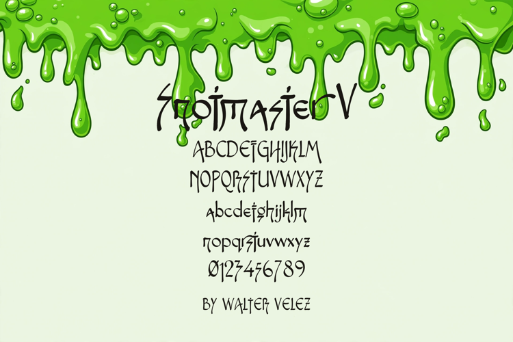 Preview of Snotmaster V Font