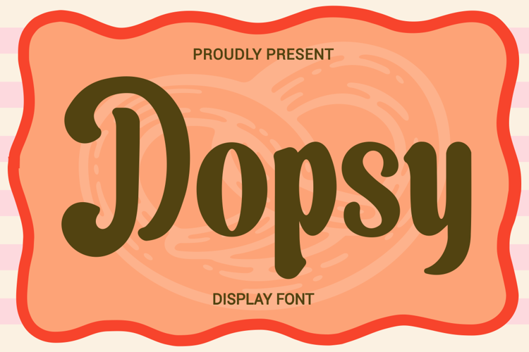 Preview of Dopsy Font